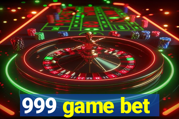 999 game bet